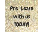 Prelease Your September Home Today with US!!
