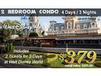 2 Disney Tickets with resort 4 day & 3night Condo package
