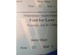 July 24th 2:00, 2 tickets, Fool For Love -
