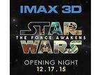 TONIGHT!!! Star Wars: The Force Awakens IMAX Thurs Premier 7pm