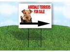 AIREDALE TERRIERS FOR SALE DOG RIGHT ARROW Yard Sign with