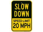 Slow down Sign, Speed Limit 20 MPH Sign, Large 12X18 3M