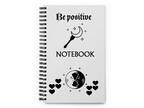 Spiral notebook - be positive