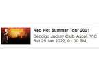 Red Hot Summer Tour tickets Bendigo Jockey club x 4
