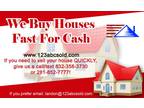 We Buy Houses FAST for Cash!