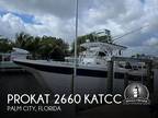 2007 ProKat 2660 KATcc Boat fo