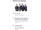 Whose Live Anyway @ Centennial Hall In London ON May 28th