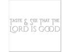 Religious Faith Stencil - Taste & See That The Lord Is Good