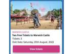 2 Tickets for Warwick Castle Saturday 20th August Rrp £74