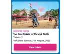 2 Tickets for Warwick Castle Sunday 21st August Rrp £74