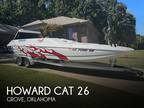 2002 Howard CAT 26 Boat for Sale