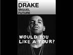 Drizzy Drake Ft. Miguel and Future at Honda Center -