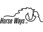Horse Ways LLC - Where building the best relationship with your horse is taught