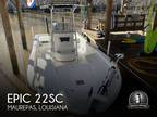 2016 Epic 22SC Boat for Sale