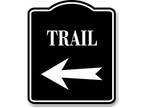 Trail Left Arrow BLACK Aluminum Composite Sign - Opportunity
