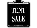 Tent Sale BLACK Aluminum Composite Sign - Opportunity