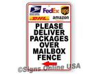 Please Deliver Packages Over Mailbox Fence Arrow Left Sign /