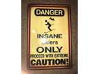 Insane Skiers Only Sign 8x12 Metal Rustic Design for Ski