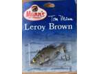 BRAND NEW Vintage Tom Mann's Leroy Brown Mann's Bait Company
