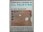 Complete Course in Oil Painting by Olle Nordmark