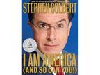 I Am America (And So Can You!) -Hardcover- by Stephen Colbert