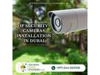 Install IP Security Cameras in Dubai for Home and Office Pro