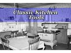 Classic KITCHEN Tools (Vintage and Current)
