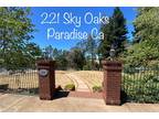 221 Sky Oaks, Paradise, CA 95969