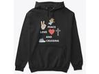 Peace Love Cruising - Peace & Love Hoodie Sweater For Women