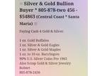 Santa Maria's Best Gold & SIlver Buyer Robert [phone removed]