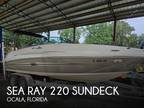 2007 Sea Ray 220 Sundeck Boat for Sale