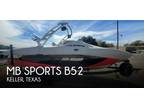 2015 MB Sports B52 Boat for Sale