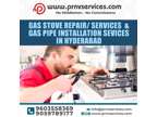 Professional gas stove repair services Gopanpally / Gachibowli