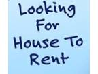 Looking for a House to Rent