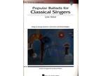 POPULAR BALLADS FOR CLASSICAL SINGERS ~ Sheet Music Songbook !