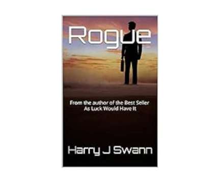 My latest novel - Rogue by Harry J Swann is a Books &amp; Magazines for Sale in Bracknell BRK