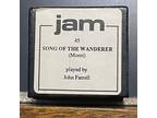 SONG OF THE WANDERER JAM - Unplayed John Farrell re-issue
