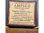 STEPHEN FOSTER'S MUSIC - DINNER MUSIC NO. 17 5 Selecs.- AMPICO - Unplayed