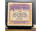 LET'S CALL THE WHOLE THING OFF Hollywood Vintage Series recut- unplayed