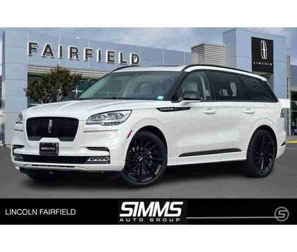 2024 Lincoln Aviator Black Label is a White 2024 Lincoln Aviator SUV in Fairfield CA