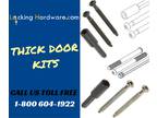 Save on Thick Door Hardware Kit