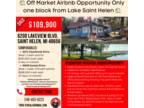 Off Market Airbnb Opportunity Only one block from Lake Saint Helen For more Info
