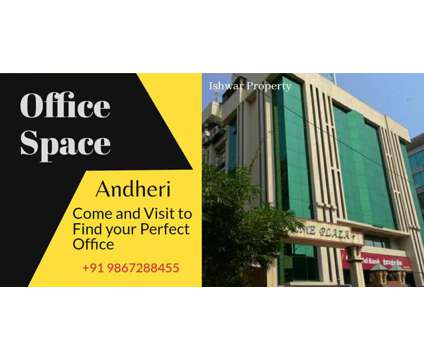 Office Space for Rent in Andheri Mumbai in Mumbai MH is a Office Space for Sale