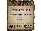 Wanted-Dead or Alive; Your Used and Junk Cars and Trucks
