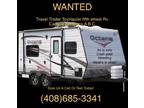 Wanted *** ToyHauler Travel trailer or fifthwheel any condition ***