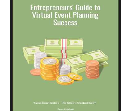Entrepreneurs' Guide to Virtual Event Planning Success is a Gig Entrepreneurs Guide to in Business Opportunity Job at Ramon McCullough in Rock Hill SC