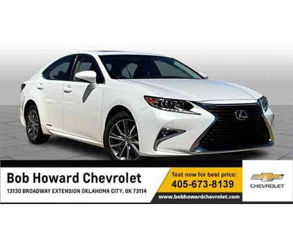 2016UsedLexusUsedES 300hUsed4dr Sdn is a White 2016 Lexus ES 300h Car for Sale in Oklahoma City OK
