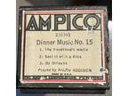 DINNER MUSIC No. 15 - Orig. AMPICO roll - 3 selections