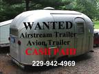 WANTED TO BUY--AIRSTREAM and Other TRAVEL TRAILER