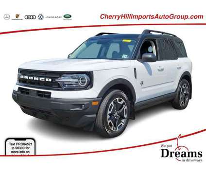 2023 Ford Bronco Sport Outer Banks is a White 2023 Ford Bronco Car for Sale in Cherry Hill NJ